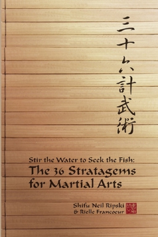 36 Stratagems by Neil Ripski