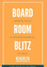Board Room Blitz: Mastering the Art of Corporate Governance by Hendrith Vanlon Smith Jr