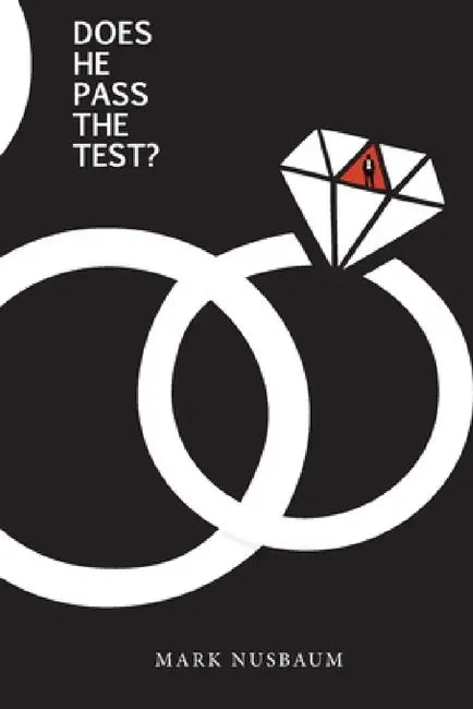 Does He Pass The Test? by Mark Nusbaum