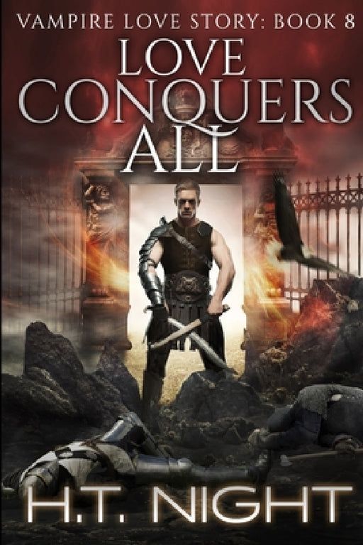 Love Conquers All by H. T. Night