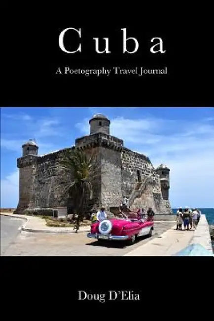 Cuba by Doug D'Elia