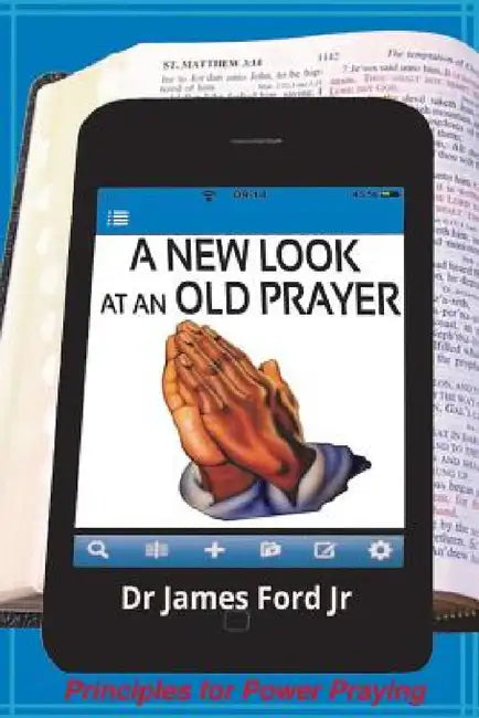 A New Look at an Old Prayer by Jr. Ford James