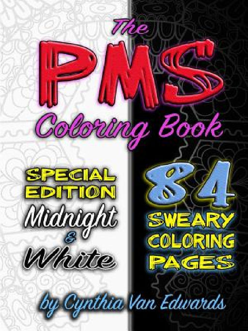 The PMS Coloring Book (Black & White Compilation) by Nicholas Black