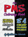 The PMS Coloring Book (Black & White Compilation) by Nicholas Black