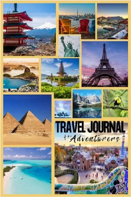 Travel Journal for Adventurers: Chronicling Your Explorations: A Journey Through Memories and Moments by Publishing, Gemini Maison