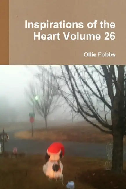 Inspirations of the Heart Volume 26 by Ollie Fobbs