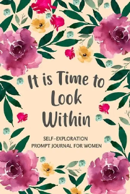It is Time to Look Within: Self Exploration Prompt Journal, Self Discovery Guided Journal, Happy Journal, Positive Inspiration, Mindfulness by Paperland Online Store