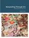 Storytelling Through Art: Drawing Across the Lines by Pamela Calore