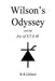 Wilson's Odyssey and the Joy of S.T.E.M. by R. R. Gilbert