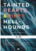 Tainted Hearts & Dirty Hellhounds: Bristol Noir Anthology 1 by John Bowie