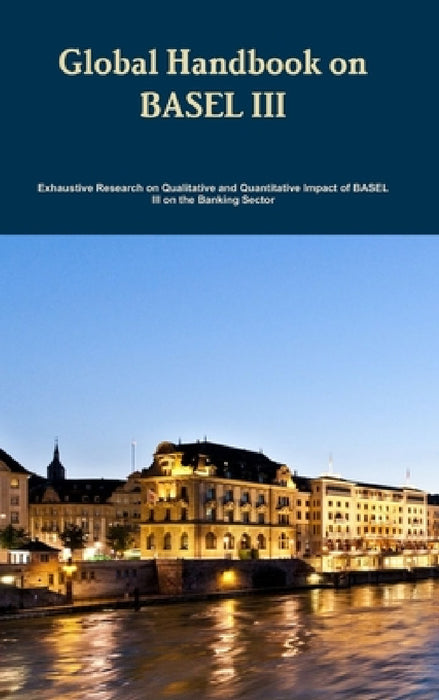 Handbook on BASEL III by Acfap