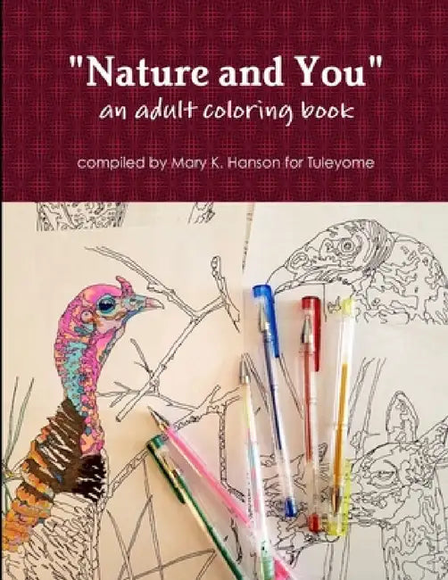 Nature and You by Mary K. Hanson For Tuleyome