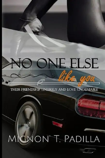 No One Else Like You by Mignon Padilla
