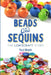 Beads and Sequins: The Lewiscraft Story by Paul Woods