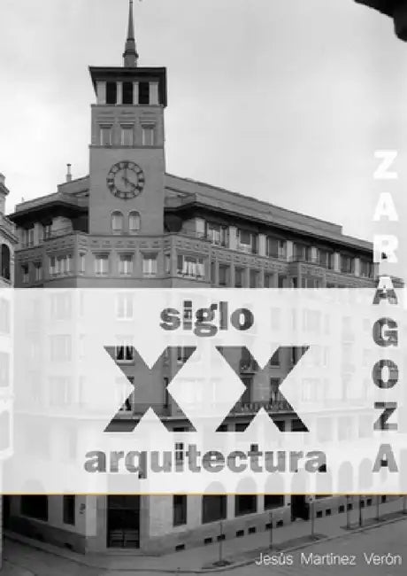 Zaragoza. Arquitectura. Siglo XX. Tipologías (blanco y negro) by Jesús Martínez Verón