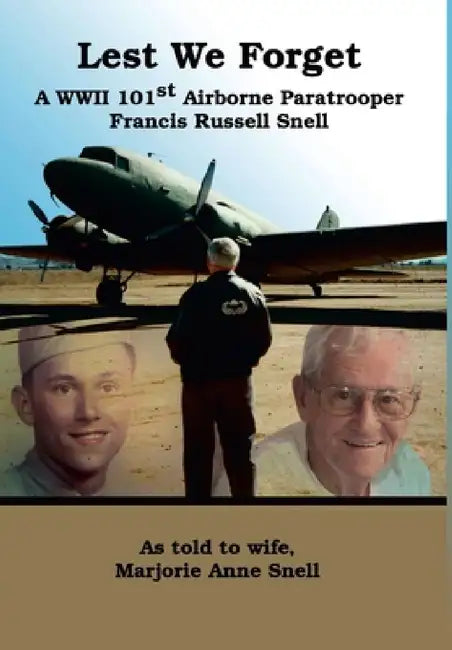 Lest We Forget by Marjorie Snell