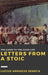 Letters from a Stoic: Volume III by Lucius Annaeus Seneca