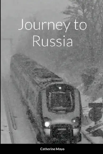 Journey to Russia by Catherine Mayo