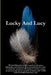 Lucky And Lucy by Richard Kennedy