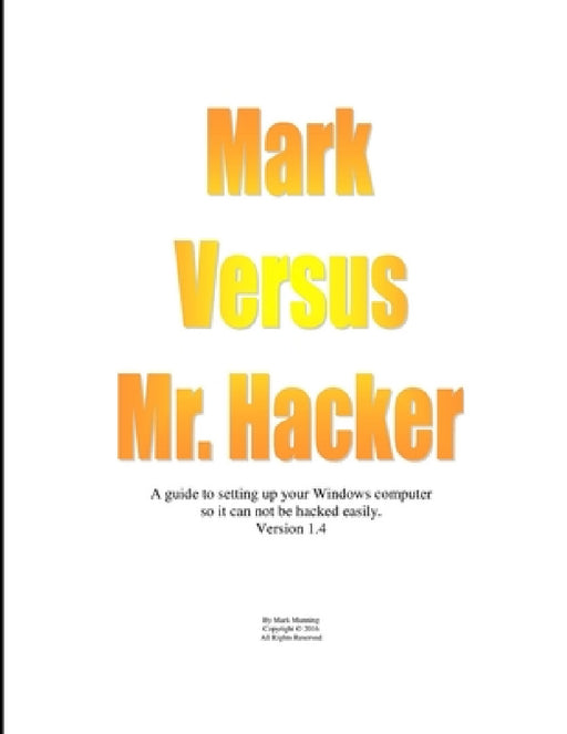 Mark Versus Mr. Hacker by Mark Manning