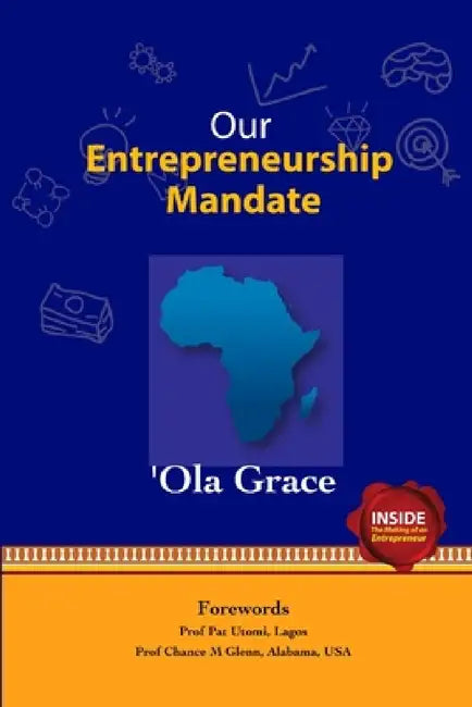 Our Entrepreneurship Mandate by 'Ola Grace