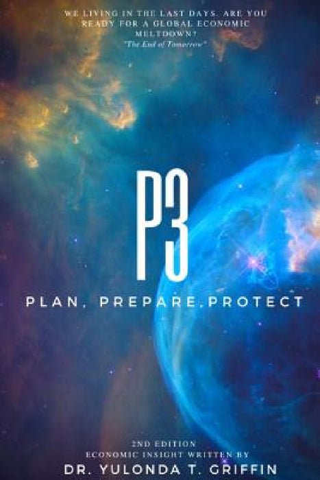 p3 Plan, Prepare, Protect by Yulonda T. Griffin
