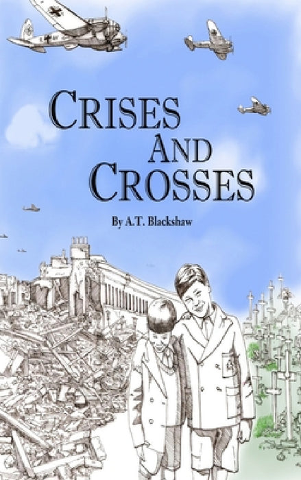 Crises and Crosses by Anthony Blackshaw