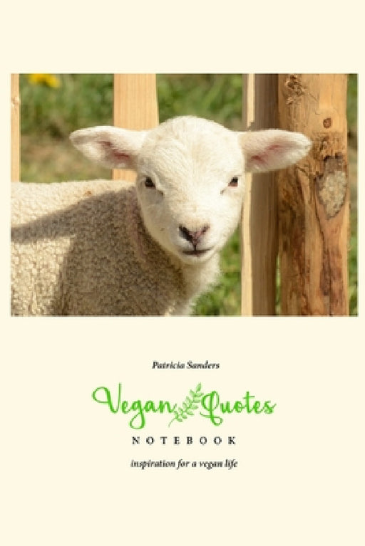 Vegan Quotes Notebook by Patricia Sanders