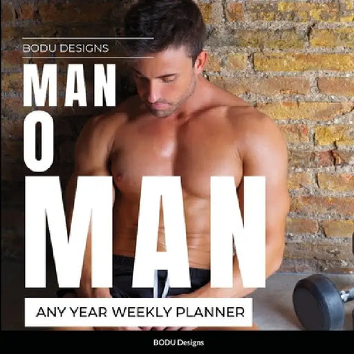 Man O Man Any Year Weekly Planner by Bodu Designs