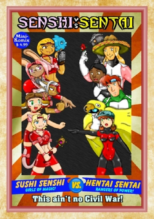 Senshi Vs. Sentai by Mini Komix