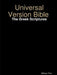 Universal Version Bible The Greek Scriptures by William Petri
