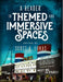 A Reader in Themed and Immersive Spaces by Scott A. Lukas
