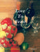Love to Feast: Poetry Cookbook by Schunel Green-Harleaux