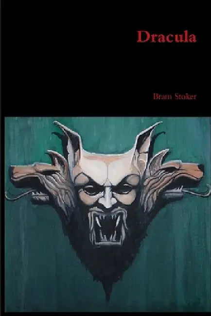 Dracula by Bram Stoker
