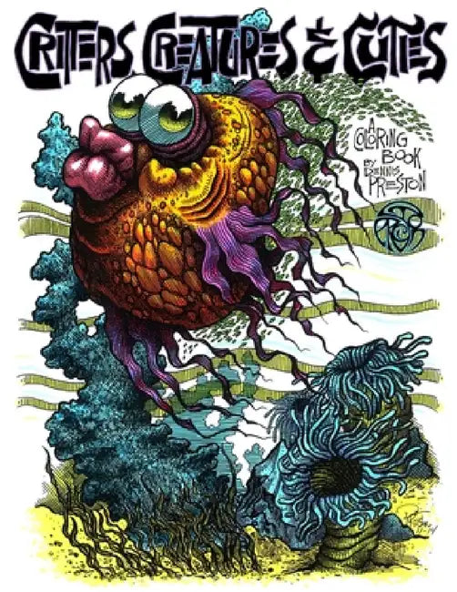 Critters, Creatures & Cuties by Dennis Preston