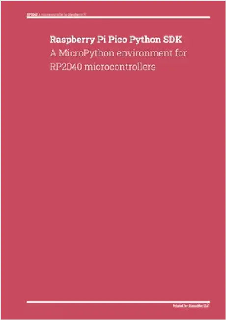 Raspberry Pi Pico Python SDK: A MicroPython environment for RP2040 microcontrollers by Dienst, Donald