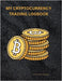 My Cryptocurrency Logbook: Crypto Portfolio Tracker" "Digital Asset Transaction History" "Cryptocurrency Investment Record" "Virtual Currency Ledger" by Publishing, Myjwc