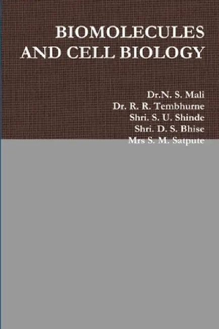 Biomolecules and Cell Biology by Dr N. S. Mali, R. R. Tembhurne, Shri S. U. Shinde