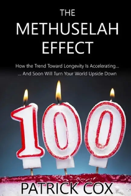 The Methuselah Effect by Patrick Cox