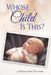 Whose Child Is This by Marguerite Nutting