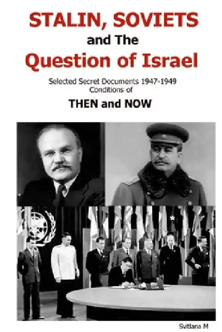 Soviet Israel Relations 1947-1949 by Svitlana M