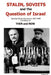 Soviet Israel Relations 1947-1949 by Svitlana M