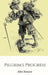 Pilgrim's Progress by John Bunyan