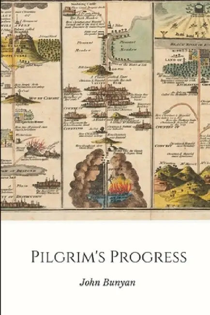 Pilgrim's Progress by John Bunyan