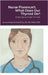 Nurse Florence(R), What Does Our Thyroid Do? by Dow, Michael