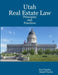 Utah Real Estate Law Principles and Practices by Paul Naylor, Daniel Naylor