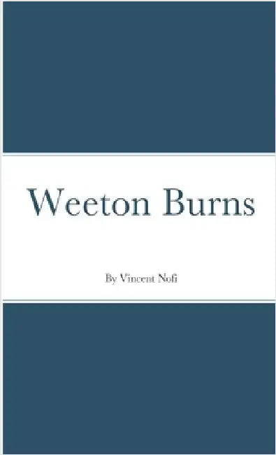 Weeton Burns by Nofi, Vincent