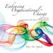 Embracing Organisational Change by Mary Ann Augustin
