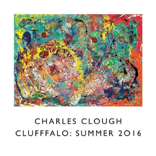 Clufffalo: Summer 2016 by Charles Clough