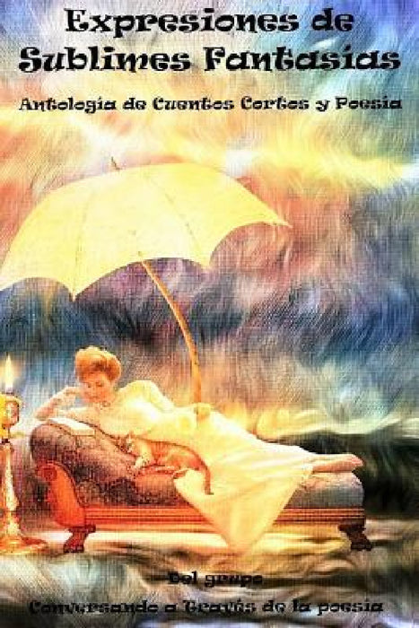 Expresiones de Sublimes Fantasías by Julie Pujol-Karel